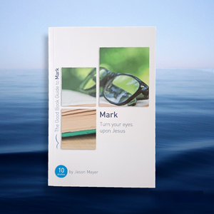 The Good Book Guide to Mark