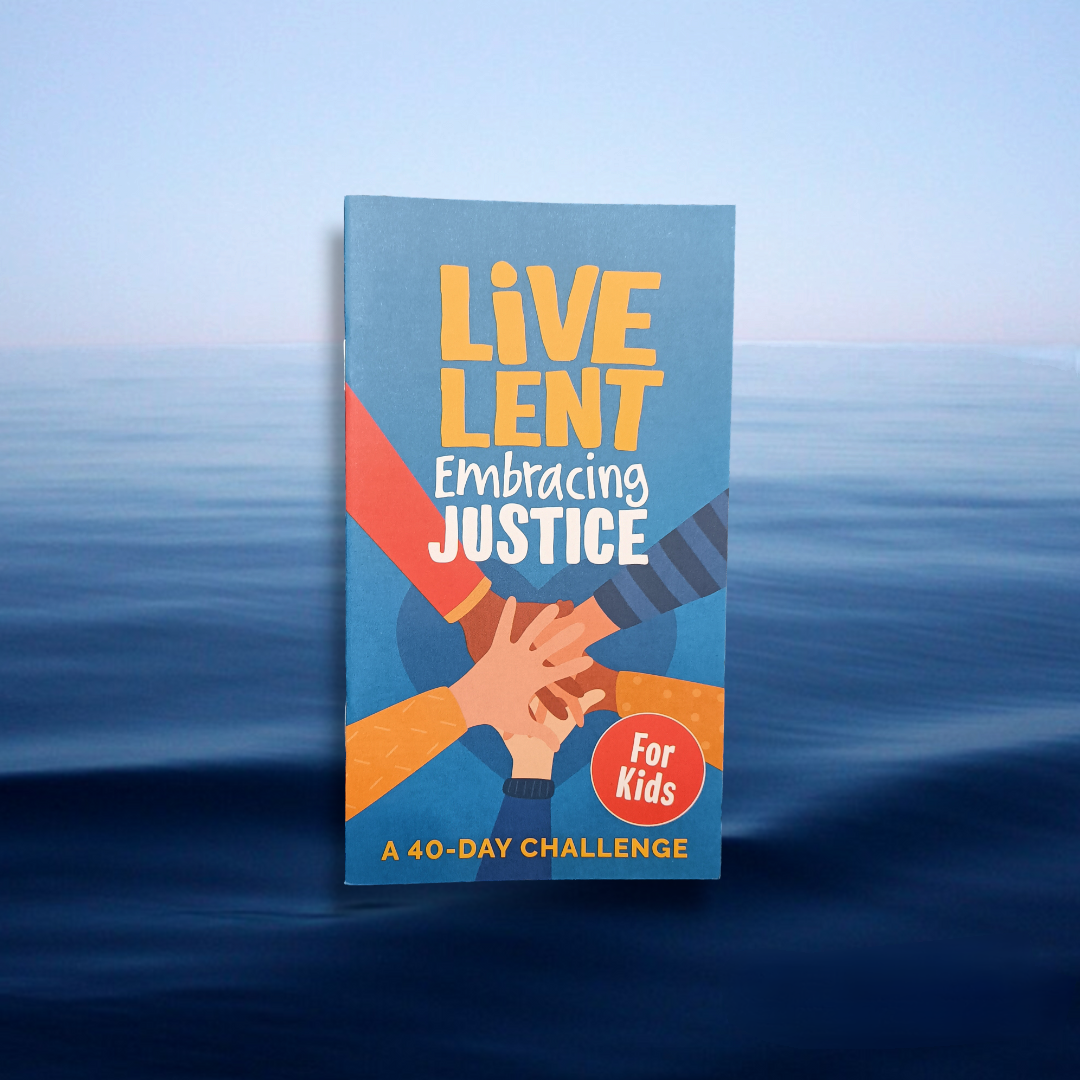Live Lent Embracing Justice Booklet