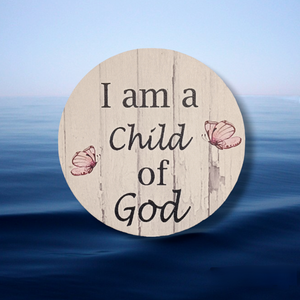 I am a child of God Coaster