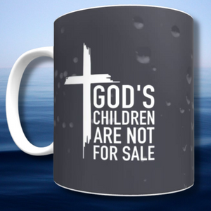 God's Children are not for Sale Mug (Rain)