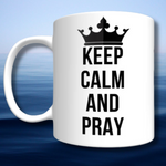 Load image into Gallery viewer, Keep Calm and Pray Mug
