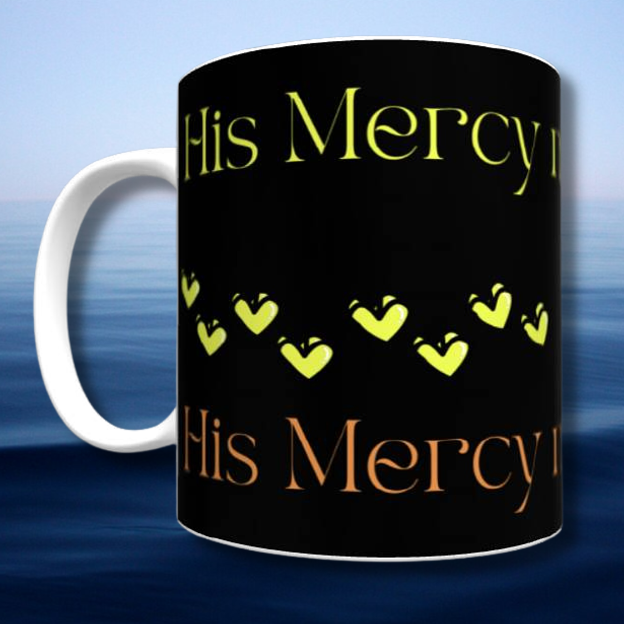 His Mercy Never Fails Mug