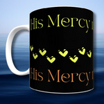 Load image into Gallery viewer, His Mercy Never Fails Mug
